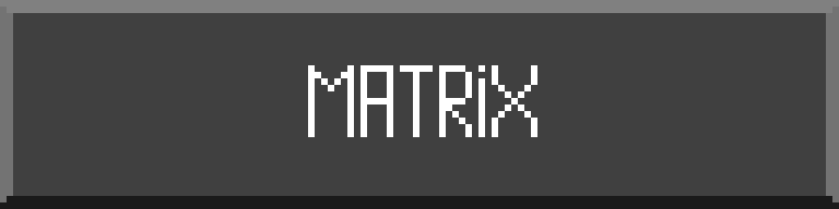 Matrix